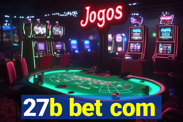 27b bet com