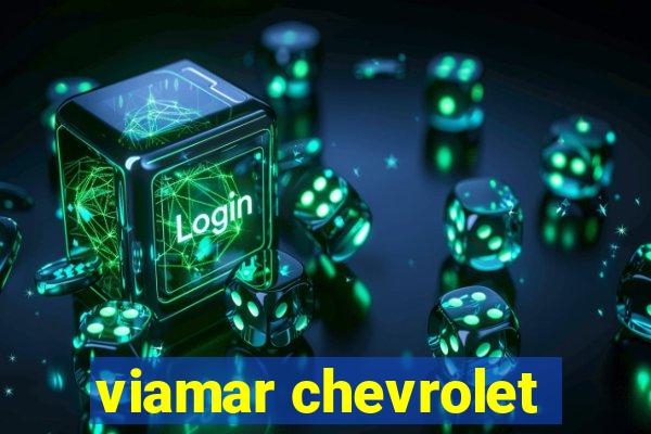 viamar chevrolet