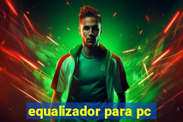 equalizador para pc