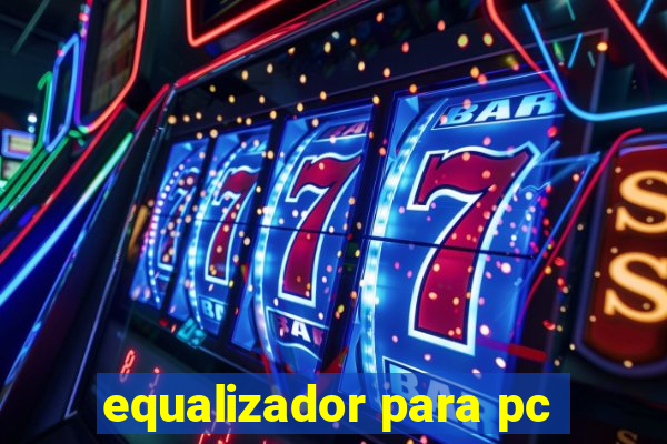 equalizador para pc