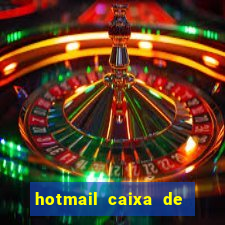 hotmail caixa de entrada entrar