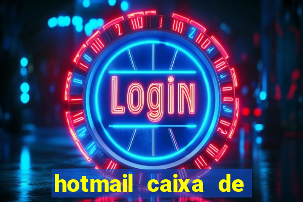 hotmail caixa de entrada entrar