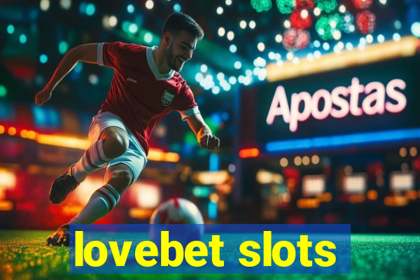 lovebet slots