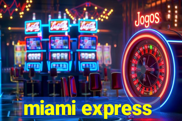 miami express