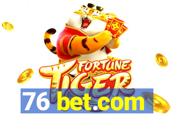 76 bet.com