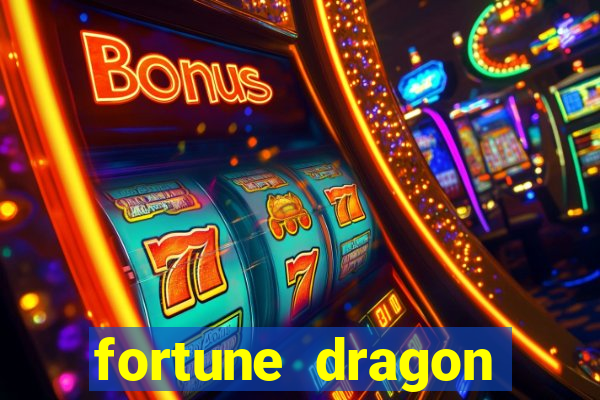 fortune dragon horários pagantes