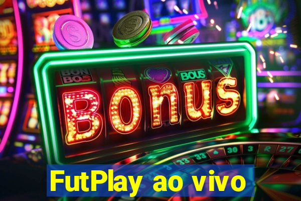 FutPlay ao vivo