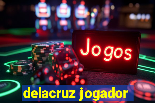 delacruz jogador