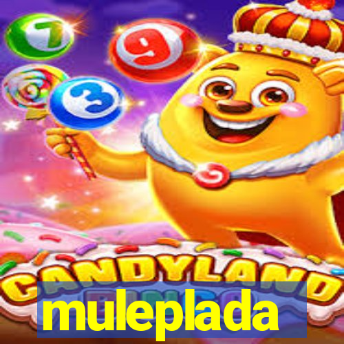 muleplada