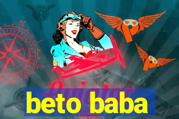 beto baba