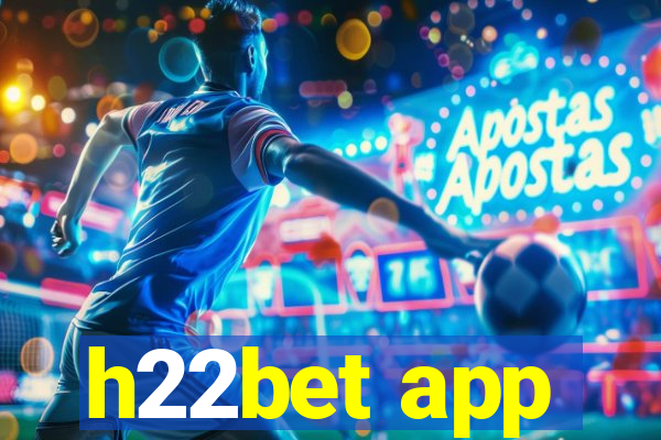 h22bet app