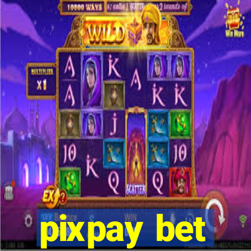 pixpay bet