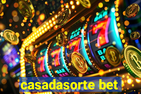 casadasorte bet