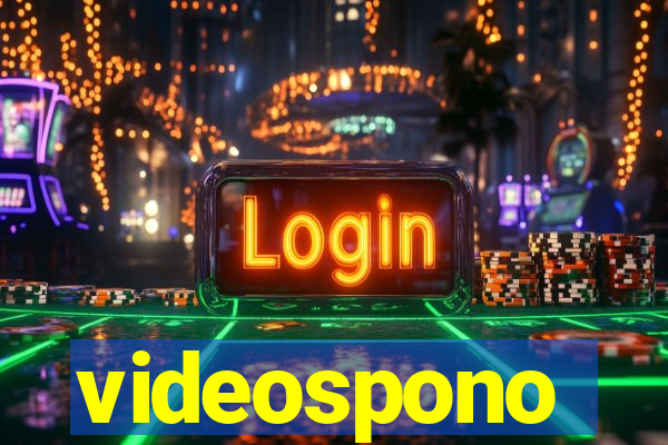 videospono