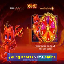 young hearts 2024 online