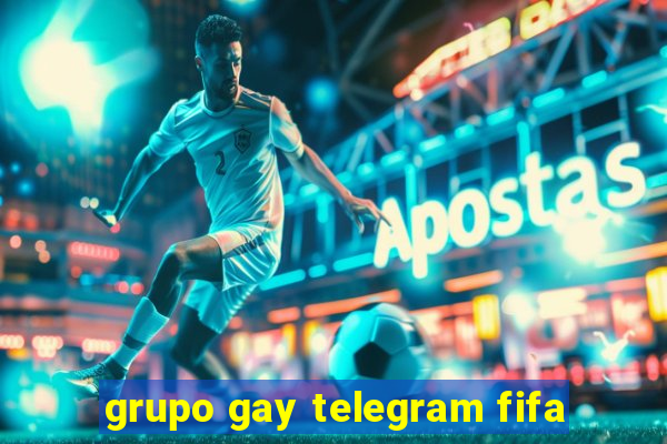 grupo gay telegram fifa