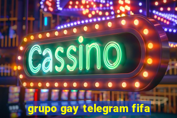 grupo gay telegram fifa