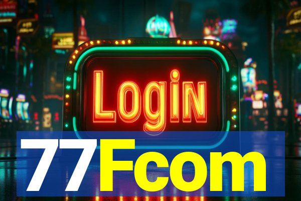 77Fcom