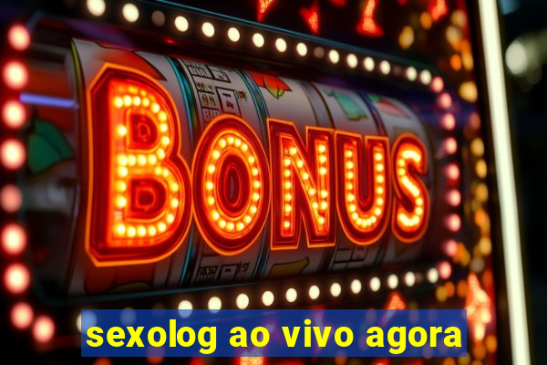 sexolog ao vivo agora