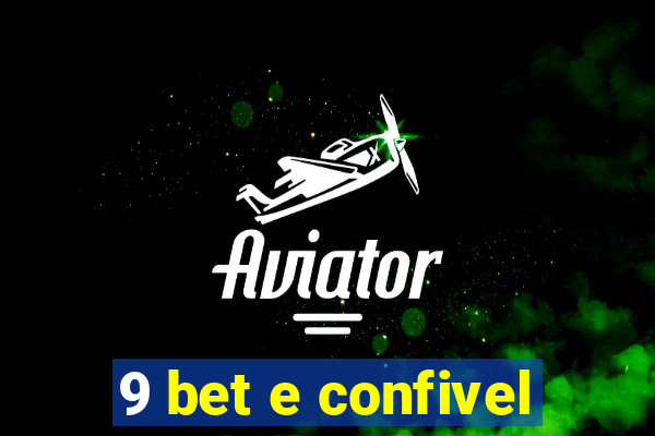 9 bet e confivel