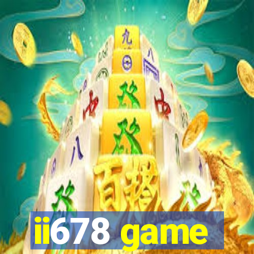 ii678 game