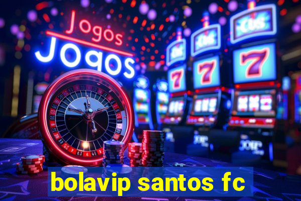 bolavip santos fc