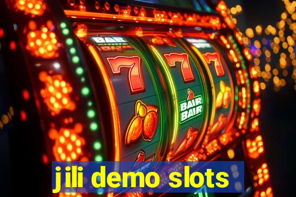 jili demo slots