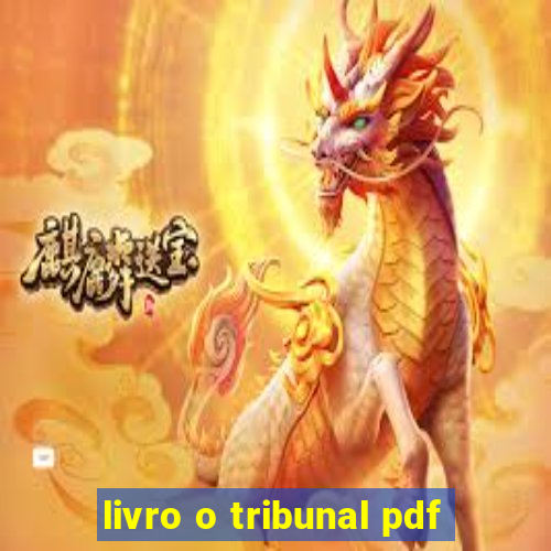 livro o tribunal pdf