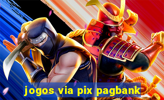 jogos via pix pagbank