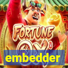 embedder