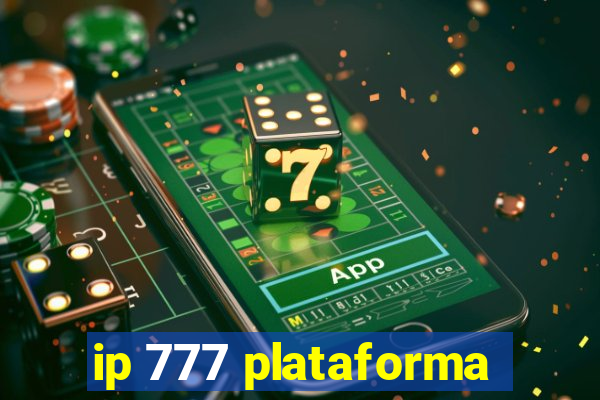 ip 777 plataforma