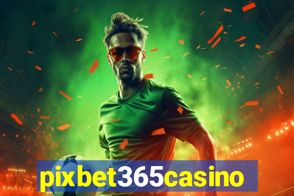 pixbet365casino