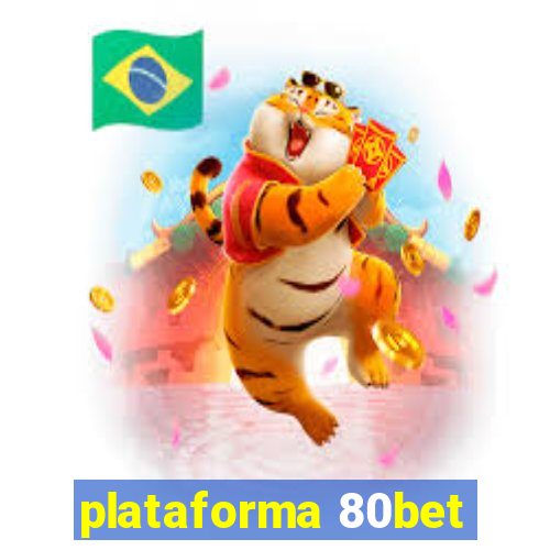 plataforma 80bet