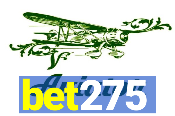 bet275