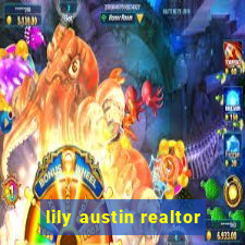 lily austin realtor