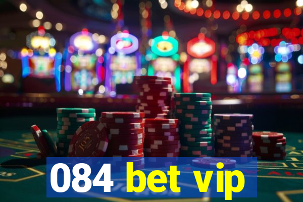 084 bet vip