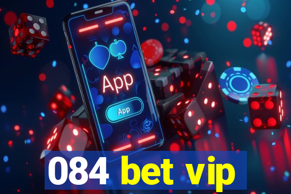 084 bet vip