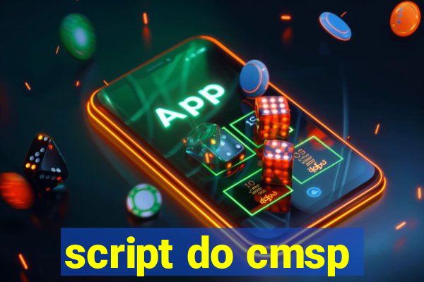 script do cmsp