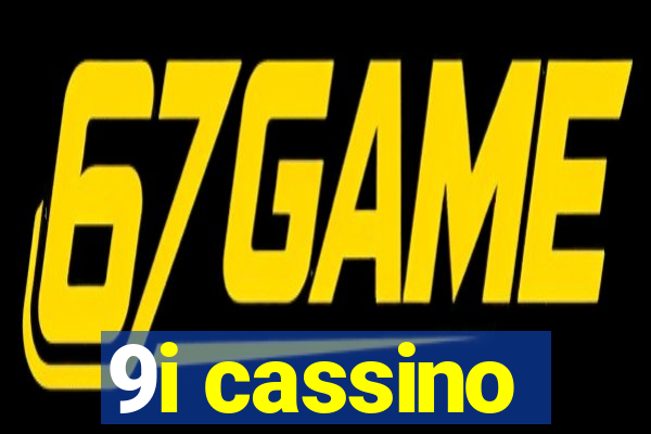 9i cassino