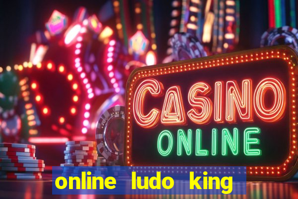 online ludo king cash game