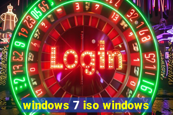 windows 7 iso windows