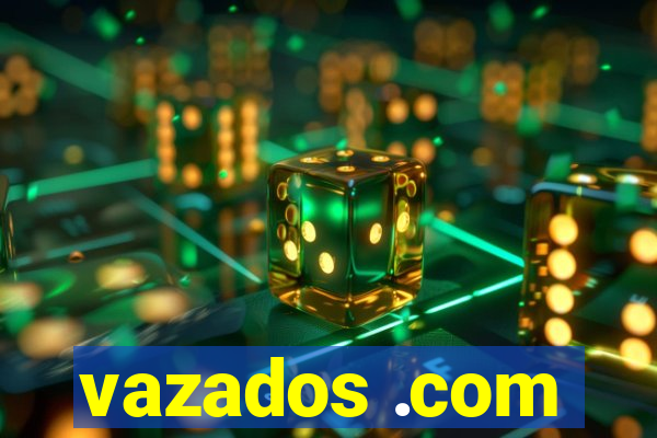 vazados .com