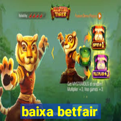 baixa betfair