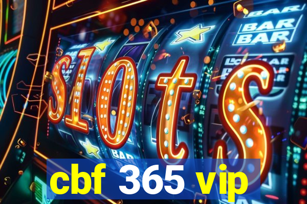 cbf 365 vip