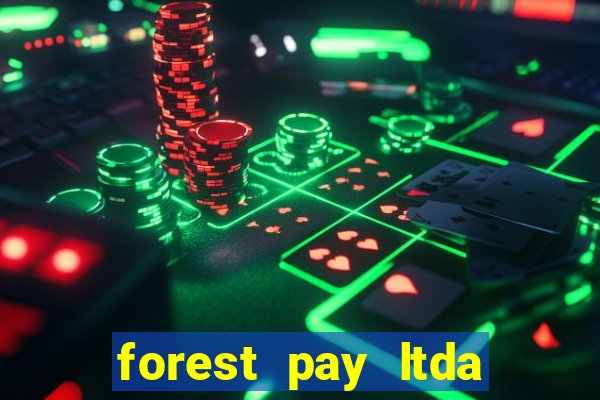 forest pay ltda plataforma de jogos