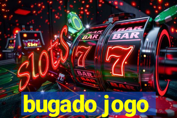 bugado jogo