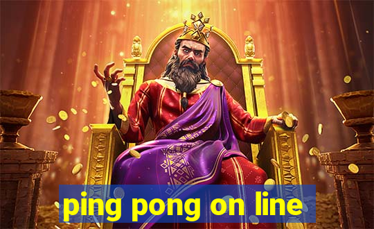 ping pong on line