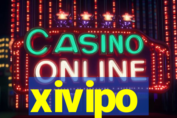 xivipo