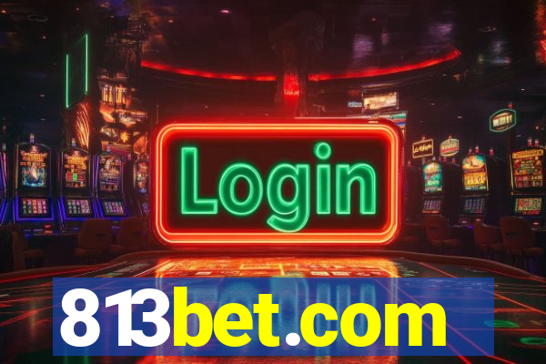 813bet.com