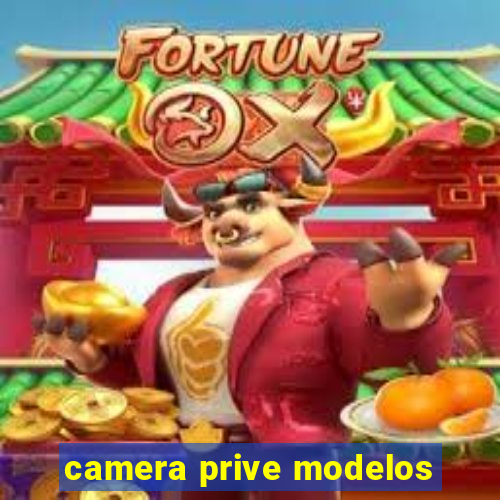 camera prive modelos